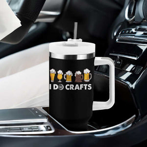 Funny Beer Tumbler With Handle I Do Crafts Vintage Beer Brewing TS11 Print Your Wear