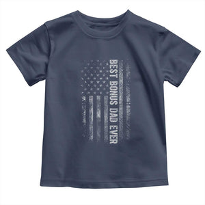 Funny Best Bonus Dad Ever Toddler T Shirt Fathers Day American Flag TS11 Navy Print Your Wear