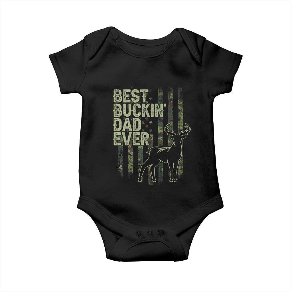 Funny Best Buckin Dad Ever Baby Onesie Deer Hunting Camo American Flag TS11 Black Print Your Wear