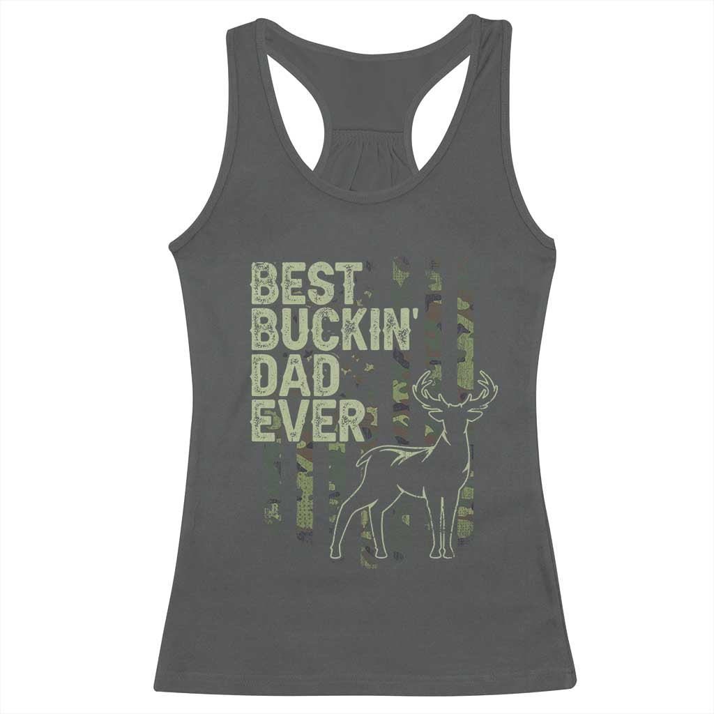 Funny Best Buckin Dad Ever Racerback Tank Top Deer Hunting Camo American Flag TS11 Dark Heather Print Your Wear