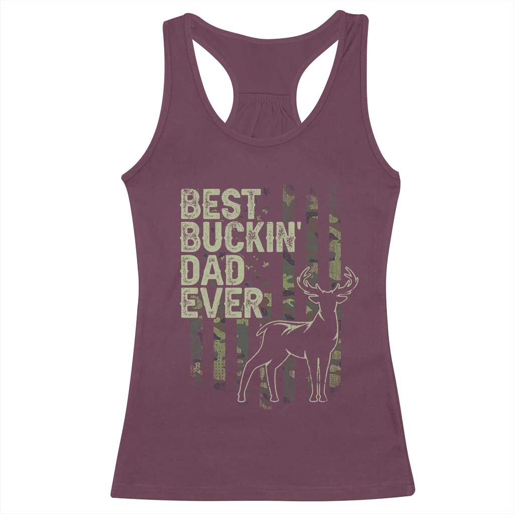 Funny Best Buckin Dad Ever Racerback Tank Top Deer Hunting Camo American Flag TS11 Maroon Print Your Wear