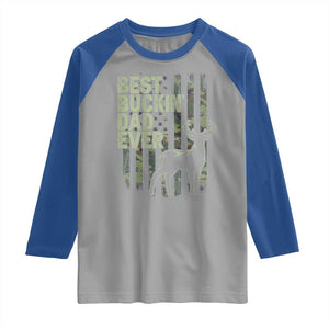 Funny Best Buckin Dad Ever Raglan Shirt Deer Hunting Camo American Flag TS11 Sport Gray Royal Print Your Wear