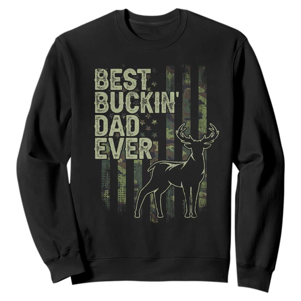Funny Best Buckin Dad Ever Sweatshirt Deer Hunting Camo American Flag TS11 Black Print Your Wear