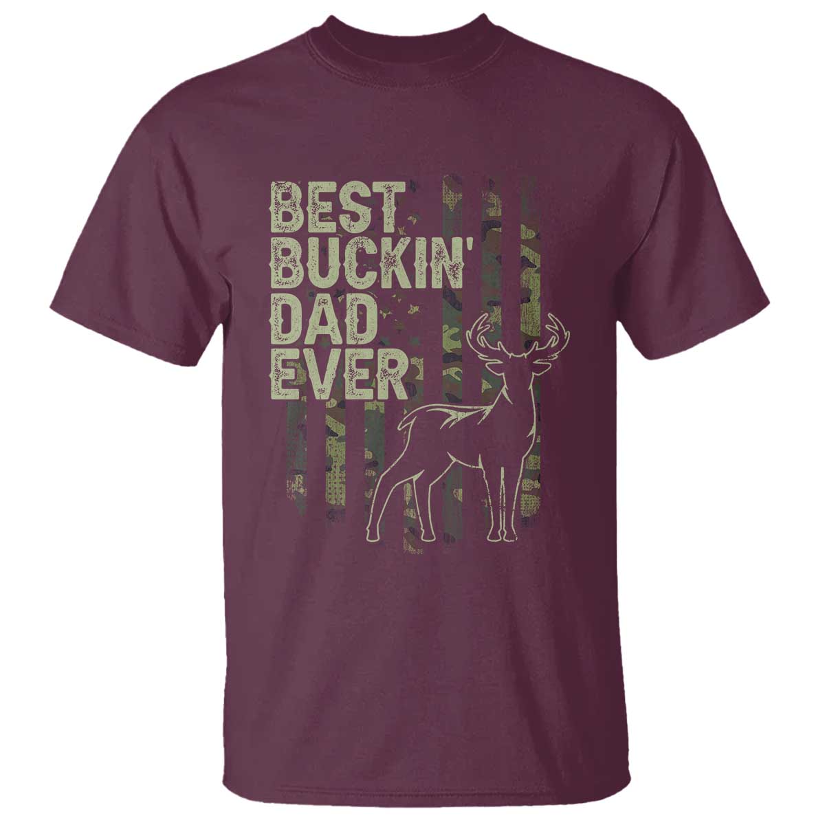 Funny Best Buckin Dad Ever T Shirt Deer Hunting Camo American Flag TS11 Maroon Print Your Wear