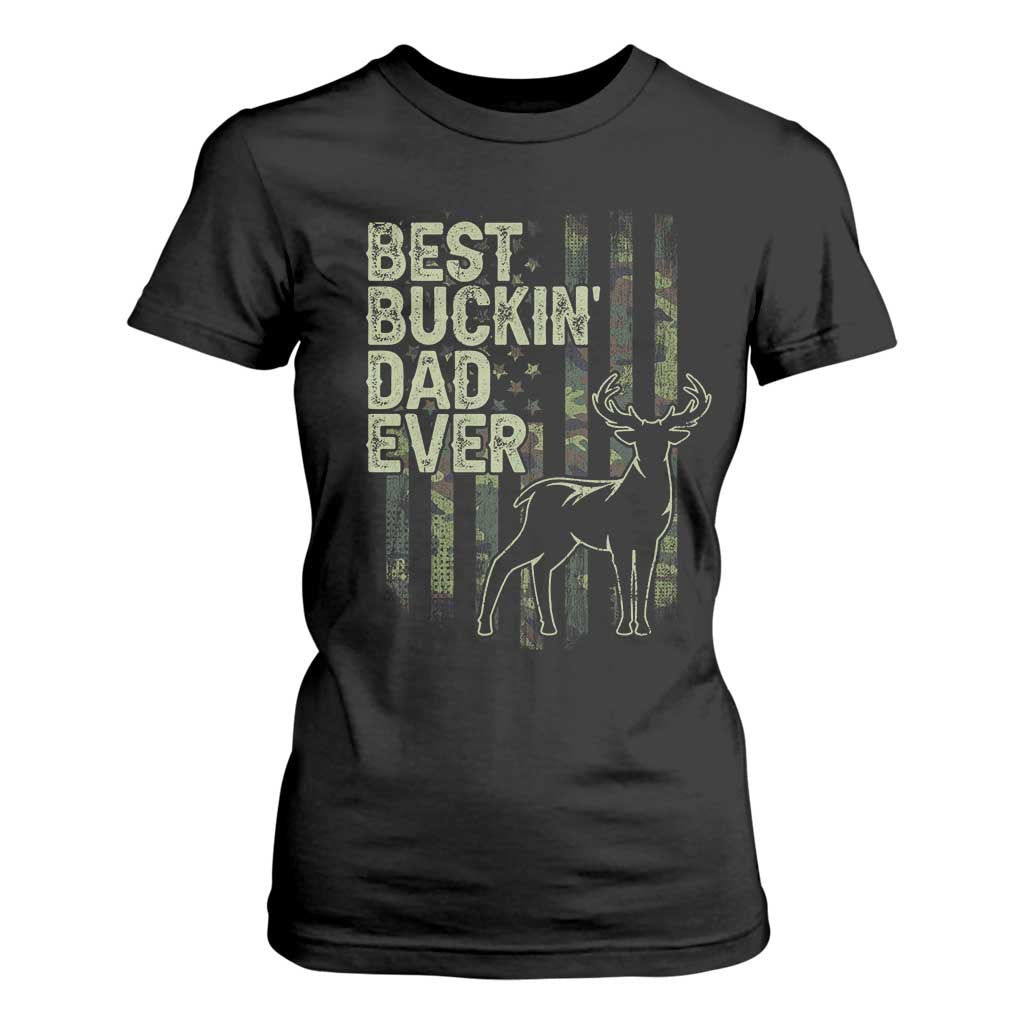 Funny Best Buckin Dad Ever T Shirt For Women Deer Hunting Camo American Flag TS11 Black Print Your Wear