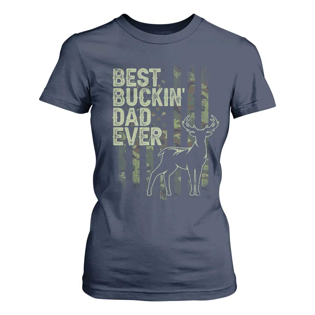 Funny Best Buckin Dad Ever T Shirt For Women Deer Hunting Camo American Flag TS11 Navy Print Your Wear