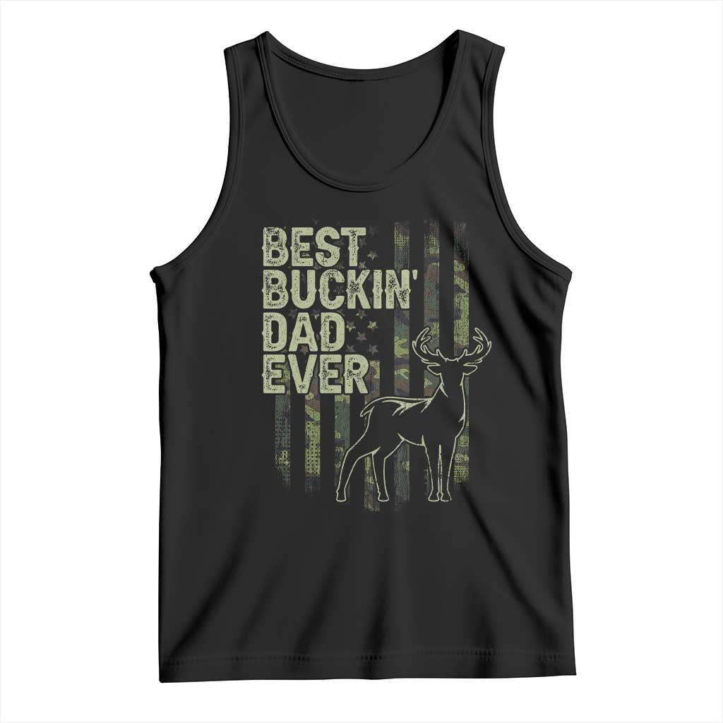 Funny Best Buckin Dad Ever Tank Top Deer Hunting Camo American Flag TS11 Black Print Your Wear