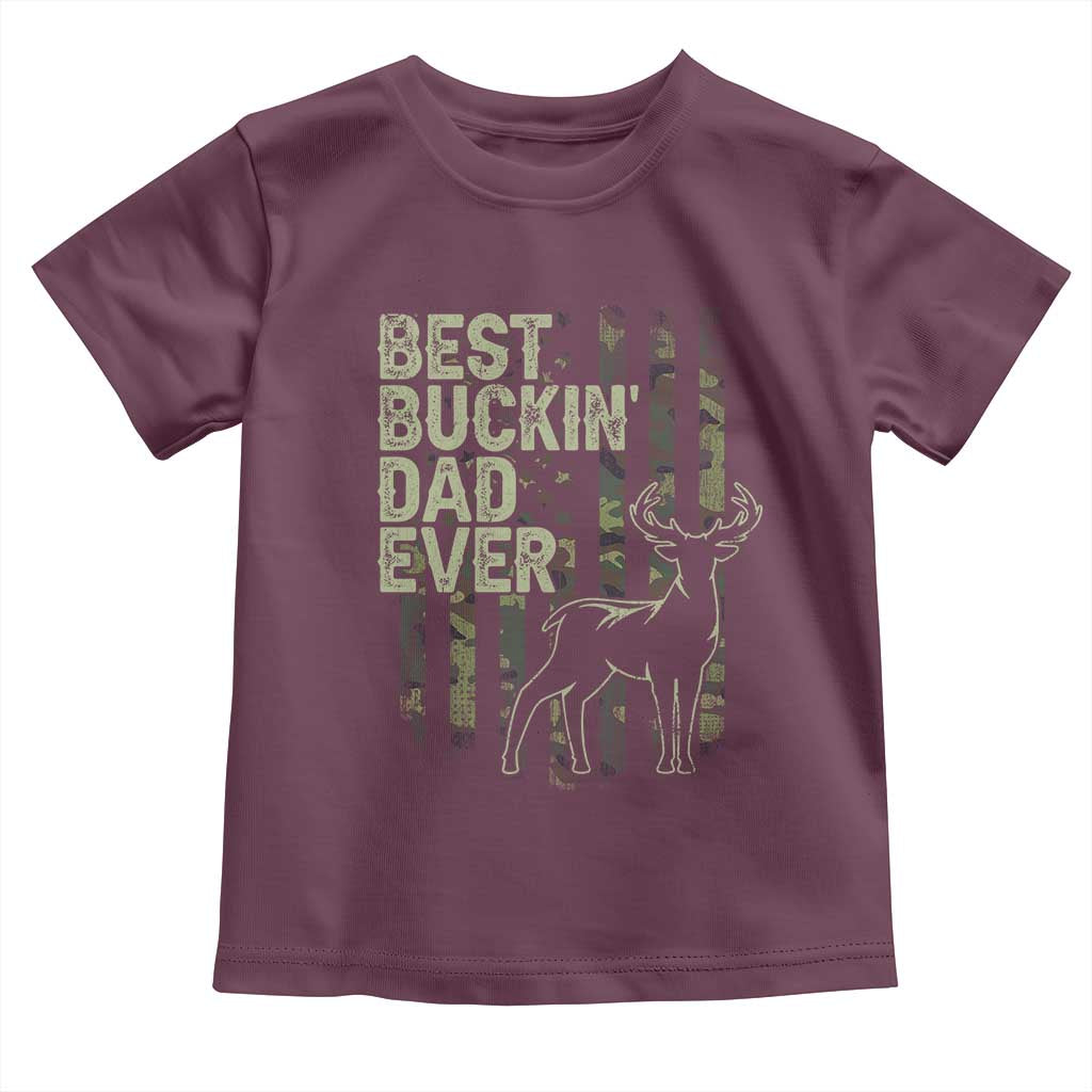 Funny Best Buckin Dad Ever Toddler T Shirt Deer Hunting Camo American Flag TS11 Maroon Print Your Wear