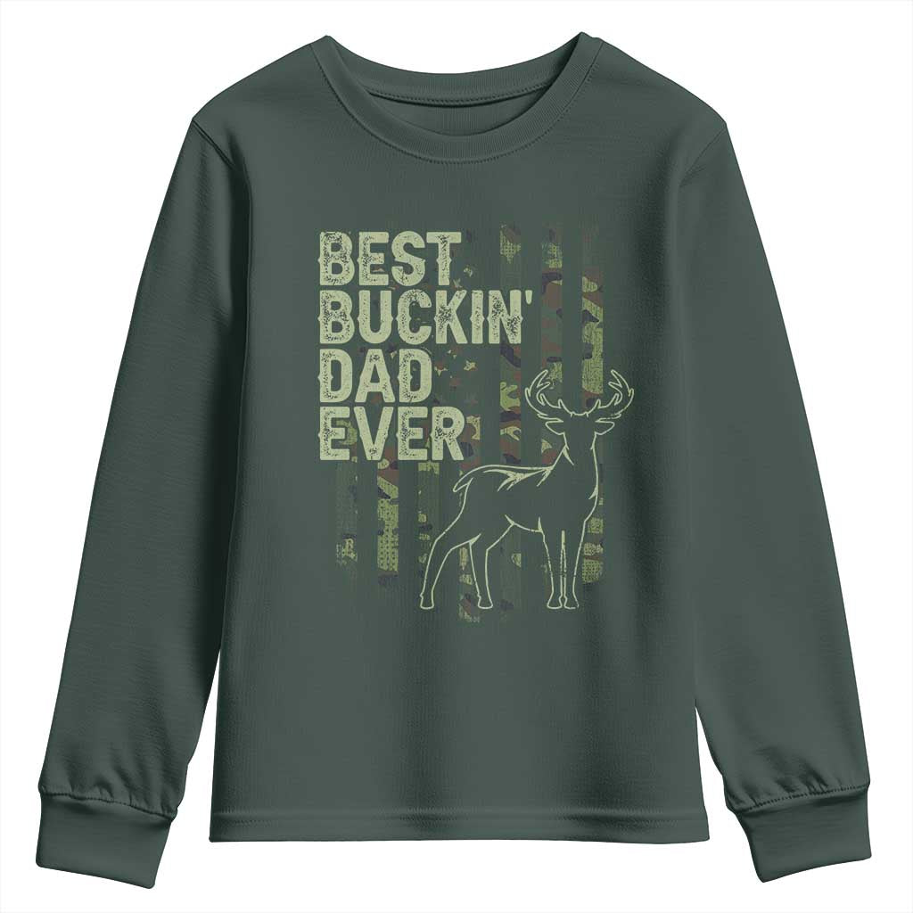 Funny Best Buckin Dad Ever Youth Sweatshirt Deer Hunting Camo American Flag TS11 Dark Forest Green Print Your Wear