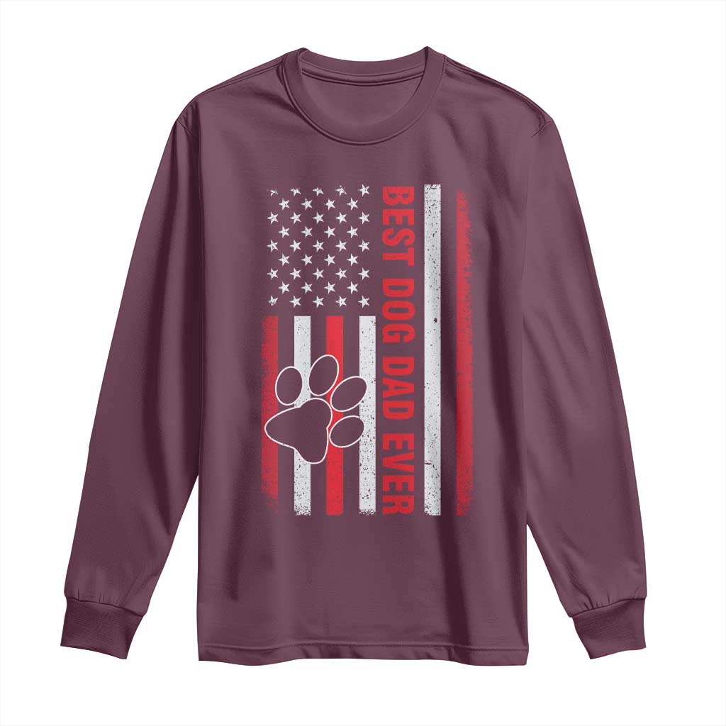 Funny Best Dog Dad Ever Long Sleeve Shirt Fathers Day Vintage American Flag Paw Prints TS11 Maroon Print Your Wear