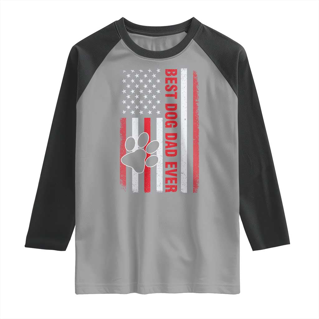 Funny Best Dog Dad Ever Raglan Shirt Fathers Day Vintage American Flag Paw Prints TS11 Sport Gray Black Print Your Wear