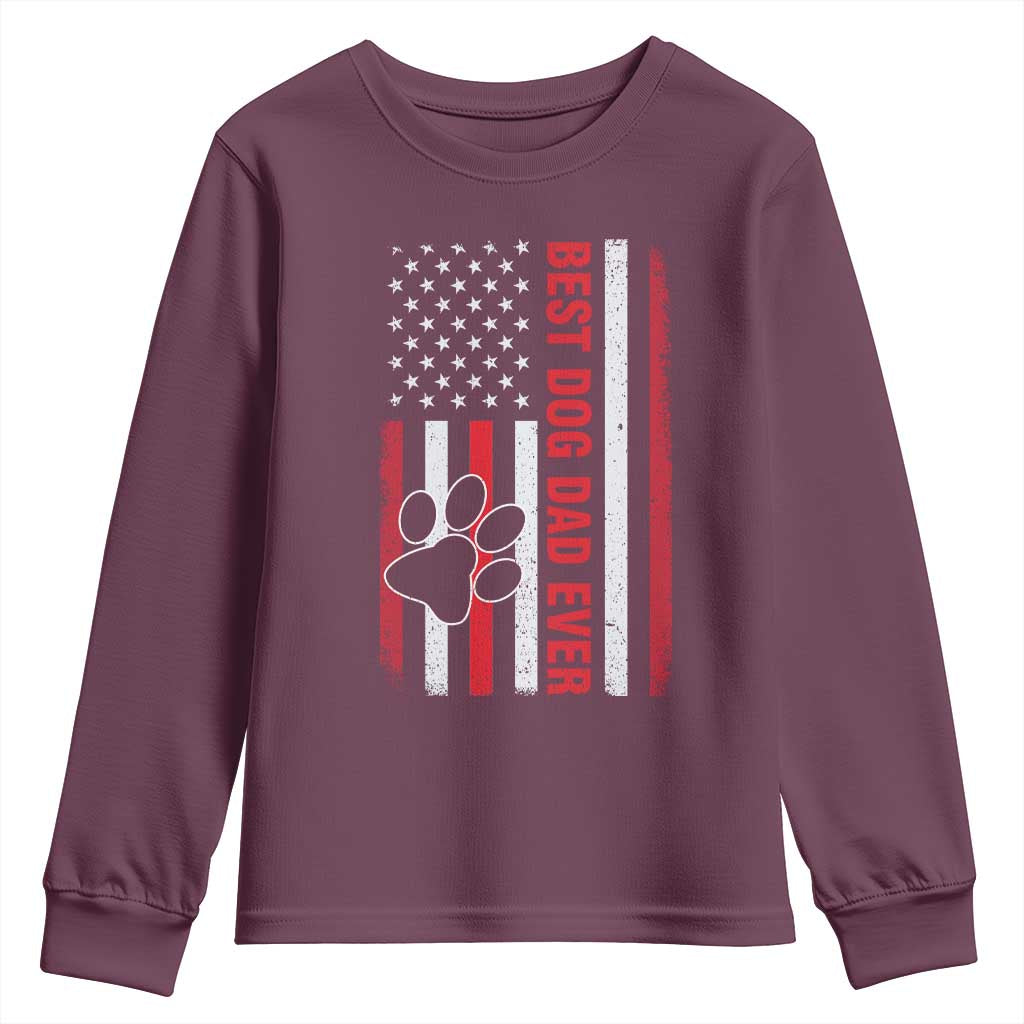 Funny Best Dog Dad Ever Youth Sweatshirt Fathers Day Vintage American Flag Paw Prints TS11 Maroon Print Your Wear