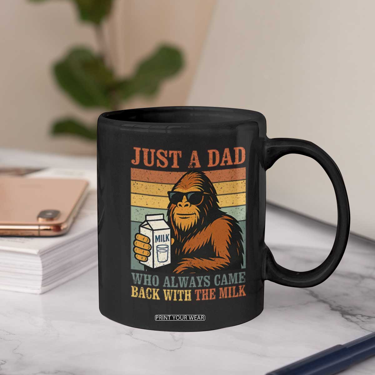 Funny Bigfoot Dad Coffee Mug Just A Dad Who Always Came Back With The Milk Retro Father's Day TS02 Print Your Wear