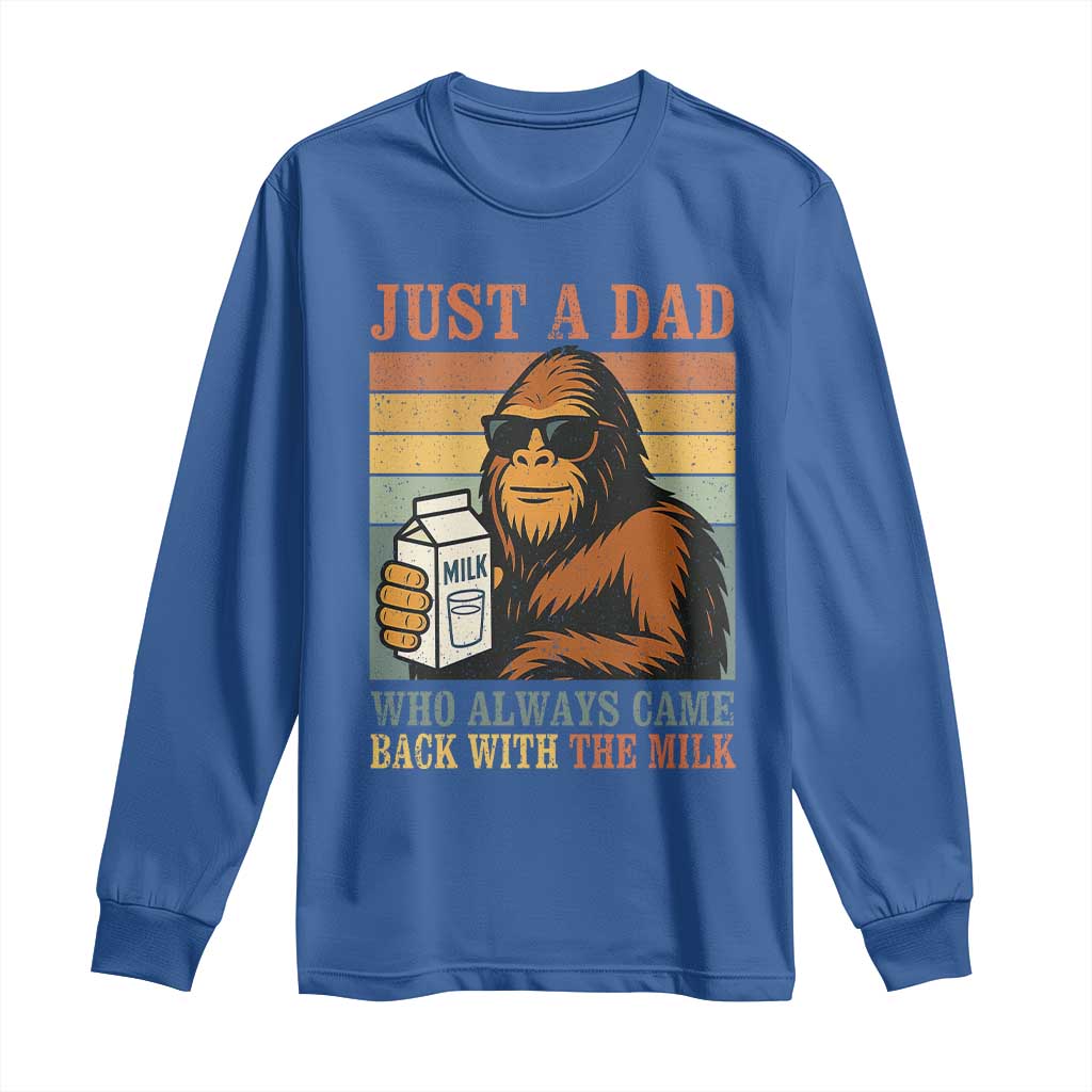 Funny Bigfoot Dad Long Sleeve Shirt Just A Dad Who Always Came Back With The Milk Retro Father's Day TS02 Royal Blue Print Your Wear
