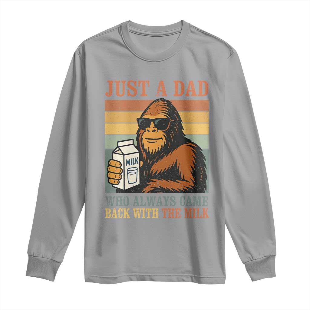 Funny Bigfoot Dad Long Sleeve Shirt Just A Dad Who Always Came Back With The Milk Retro Father's Day TS02 Sport Gray Print Your Wear