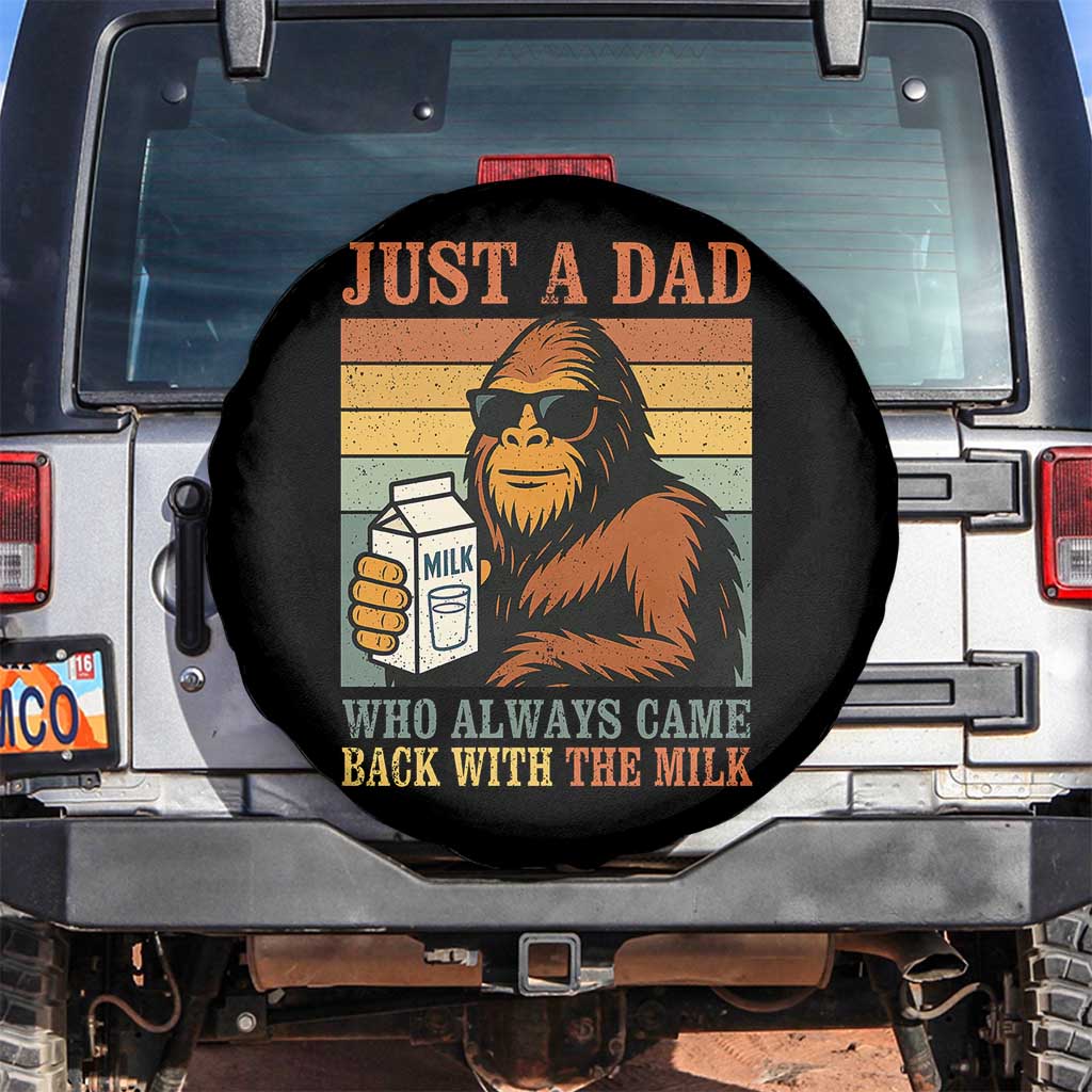 Funny Bigfoot Dad Spare Tire Cover Just A Dad Who Always Came Back With The Milk Retro Father's Day TS02 No hole Black Print Your Wear