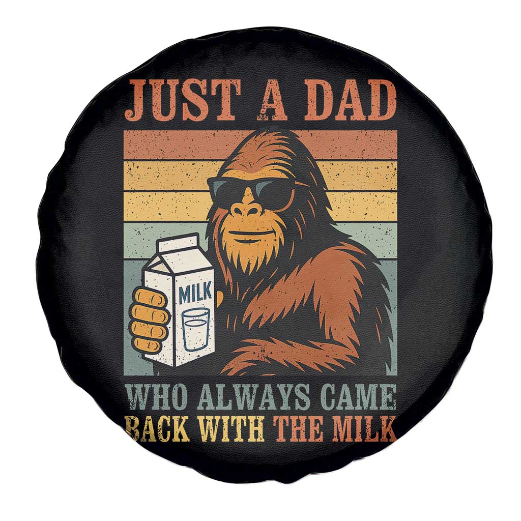 Funny Bigfoot Dad Spare Tire Cover Just A Dad Who Always Came Back With The Milk Retro Father's Day TS02 Print Your Wear