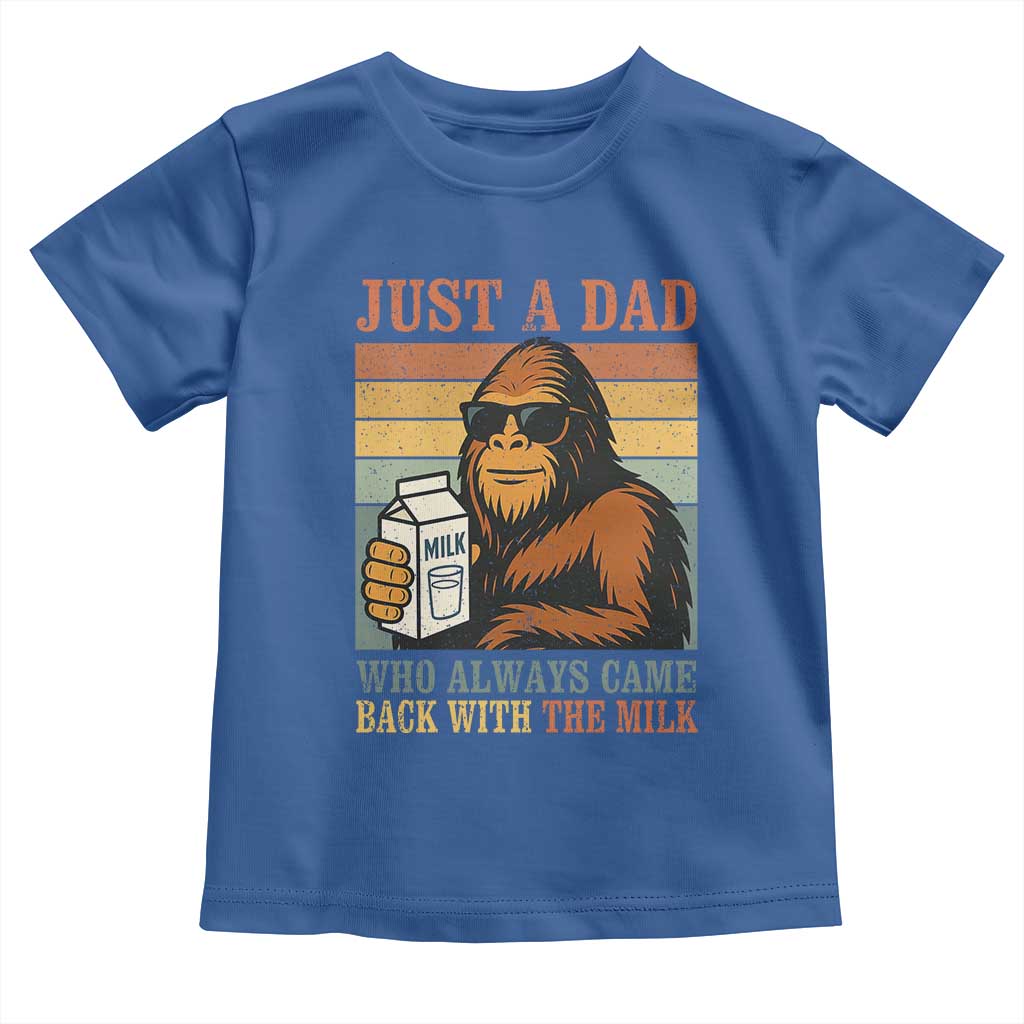 Funny Bigfoot Dad Toddler T Shirt Just A Dad Who Always Came Back With The Milk Retro Father's Day TS02 Royal Blue Print Your Wear