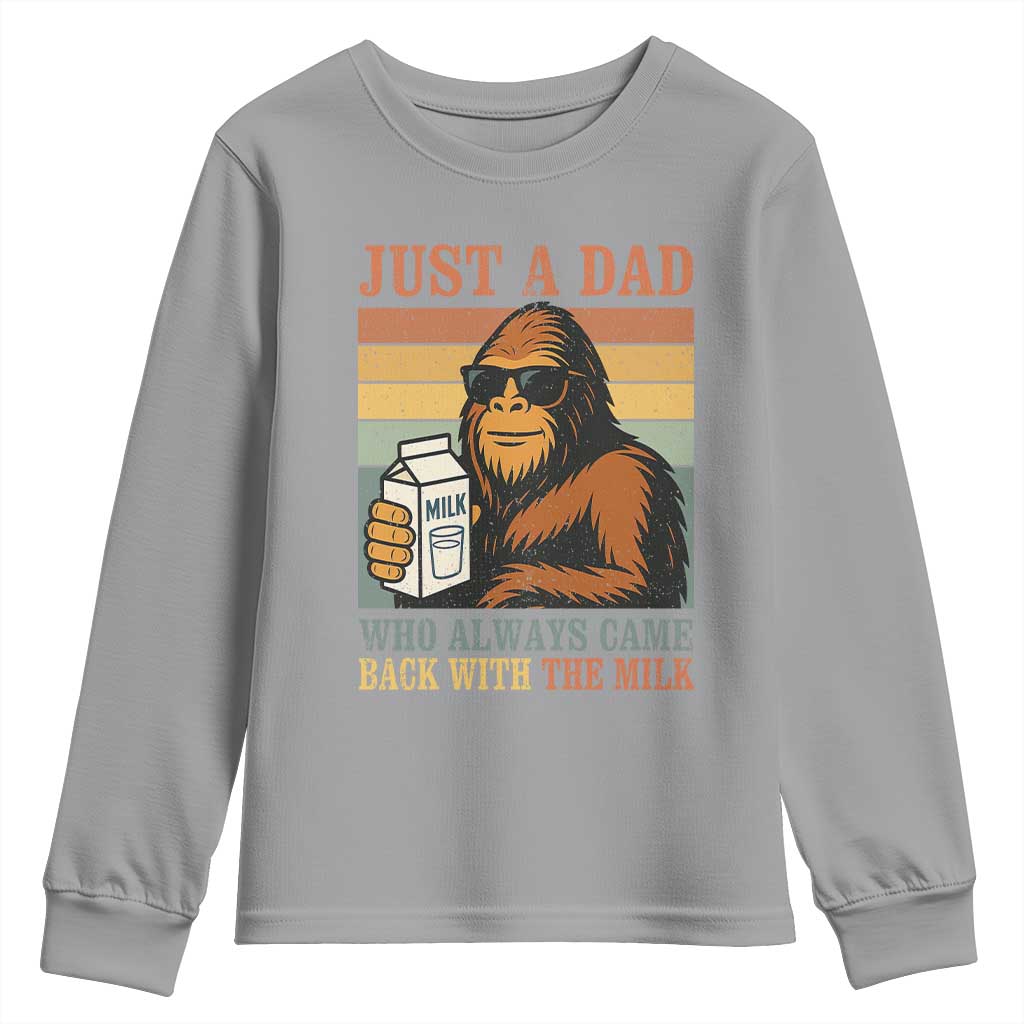 Funny Bigfoot Dad Youth Sweatshirt Just A Dad Who Always Came Back With The Milk Retro Father's Day TS02 Sport Gray Print Your Wear