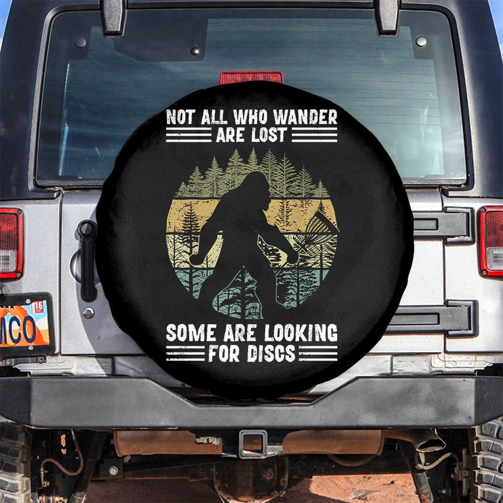 Funny Bigfoot Disc Golf Spare Tire Cover Not All Who Wander Are Lost Sasquatch Lovers TS10 No hole Black Print Your Wear