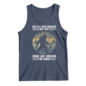 Funny Bigfoot Disc Golf Tank Top Not All Who Wander Are Lost Sasquatch Lovers TS10 Navy Print Your Wear