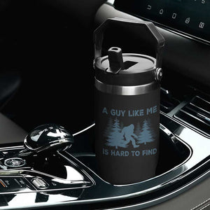 Funny Bigfoot Sasquatch Flip Straw Tumbler A Guy Like Me Is Hard To Find Forest Silhouette TS02 Print Your Wear