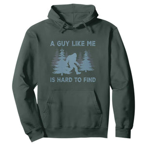 Funny Bigfoot Sasquatch Hoodie A Guy Like Me Is Hard To Find Forest Silhouette TS02 Dark Forest Green Print Your Wear
