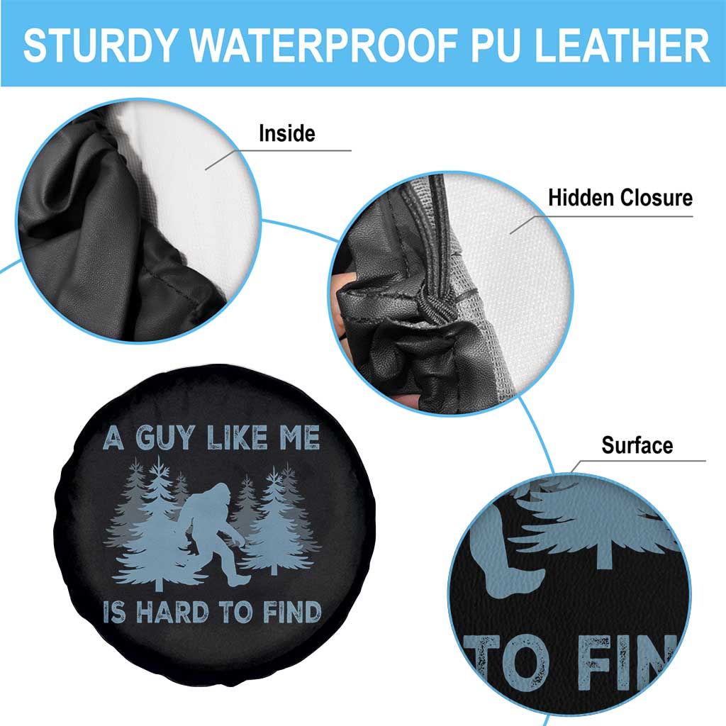 Funny Bigfoot Sasquatch Spare Tire Cover A Guy Like Me Is Hard To Find Forest Silhouette TS02 Print Your Wear