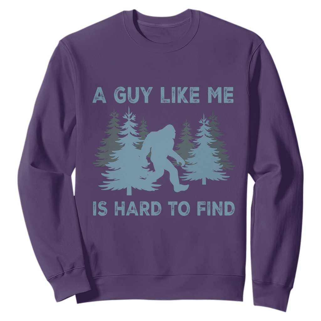 Funny Bigfoot Sasquatch Sweatshirt A Guy Like Me Is Hard To Find Forest Silhouette TS02 Purple Print Your Wear
