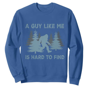 Funny Bigfoot Sasquatch Sweatshirt A Guy Like Me Is Hard To Find Forest Silhouette TS02 Royal Blue Print Your Wear
