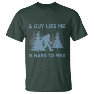 Funny Bigfoot Sasquatch T Shirt A Guy Like Me Is Hard To Find Forest Silhouette TS02 Dark Forest Green Print Your Wear