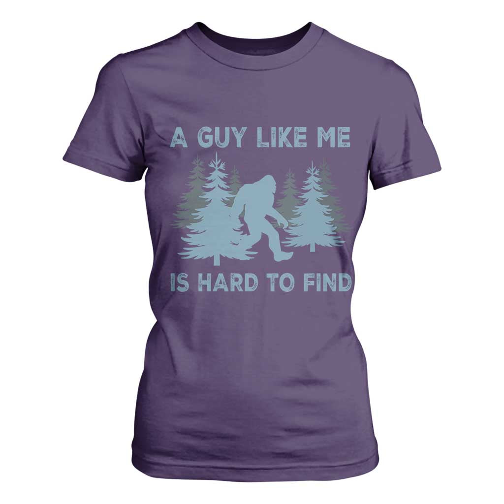 Funny Bigfoot Sasquatch T Shirt For Women A Guy Like Me Is Hard To Find Forest Silhouette TS02 Purple Print Your Wear