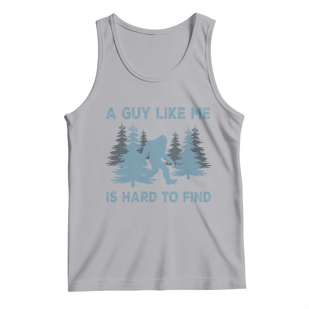 Funny Bigfoot Sasquatch Tank Top A Guy Like Me Is Hard To Find Forest Silhouette TS02 Athletic Heather Print Your Wear