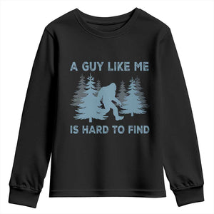 Funny Bigfoot Sasquatch Youth Sweatshirt A Guy Like Me Is Hard To Find Forest Silhouette TS02 Black Print Your Wear