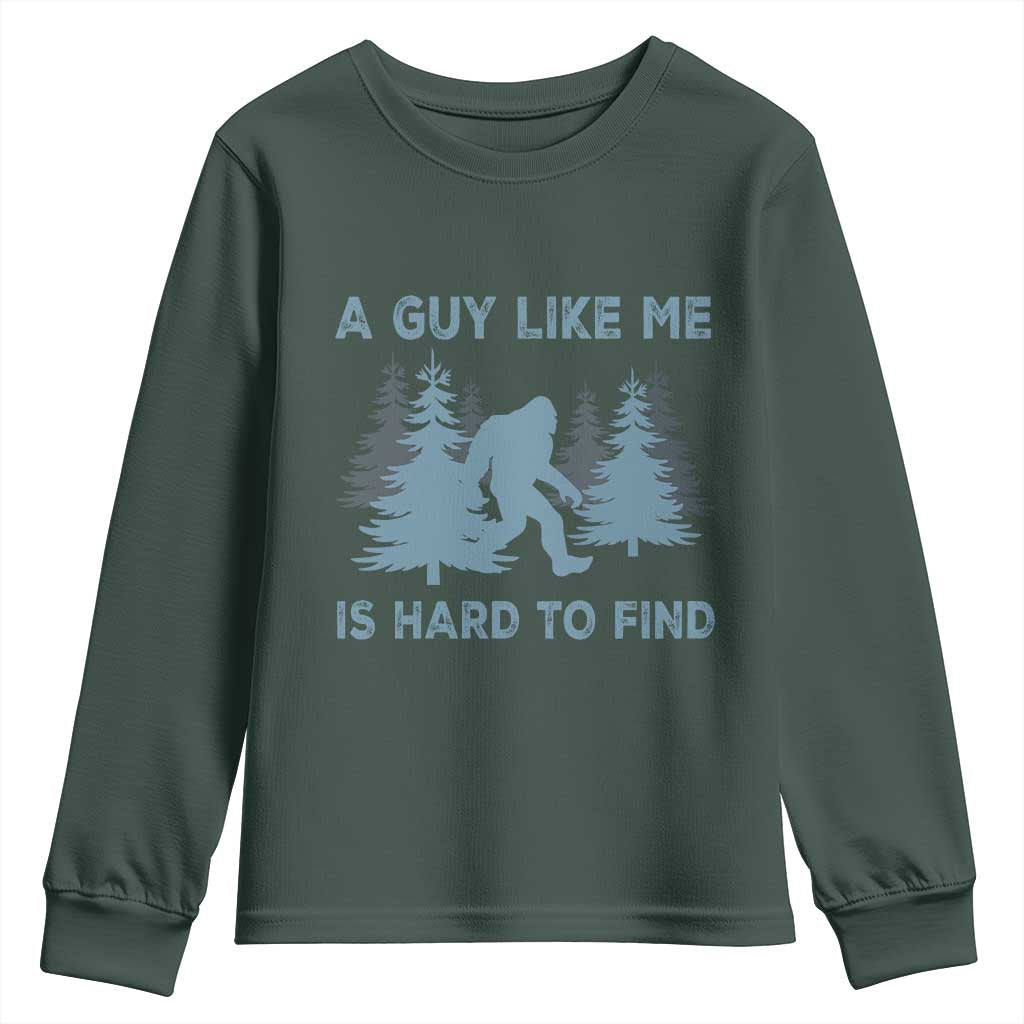 Funny Bigfoot Sasquatch Youth Sweatshirt A Guy Like Me Is Hard To Find Forest Silhouette TS02 Dark Forest Green Print Your Wear