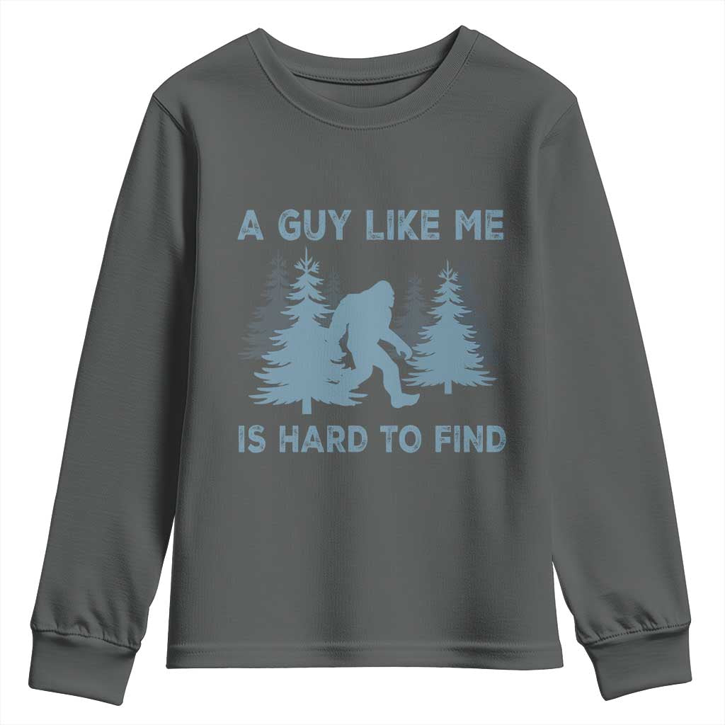 Funny Bigfoot Sasquatch Youth Sweatshirt A Guy Like Me Is Hard To Find Forest Silhouette TS02 Dark Heather Print Your Wear