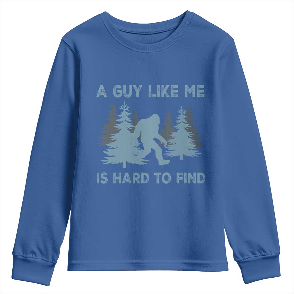 Funny Bigfoot Sasquatch Youth Sweatshirt A Guy Like Me Is Hard To Find Forest Silhouette TS02 Royal Blue Print Your Wear