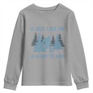 Funny Bigfoot Sasquatch Youth Sweatshirt A Guy Like Me Is Hard To Find Forest Silhouette TS02 Sport Gray Print Your Wear