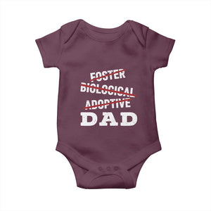 Funny Biological Adoptive Foster Dad Baby Onesie Fathers Day TS11 Maroon Print Your Wear