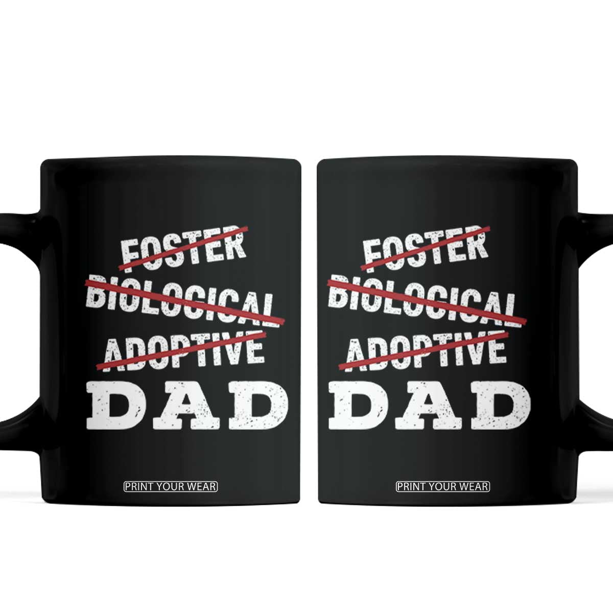 Funny Biological Adoptive Foster Dad Coffee Mug Fathers Day TS11 Black Print Your Wear