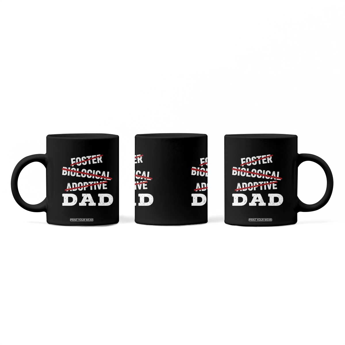 Funny Biological Adoptive Foster Dad Coffee Mug Fathers Day TS11 Print Your Wear
