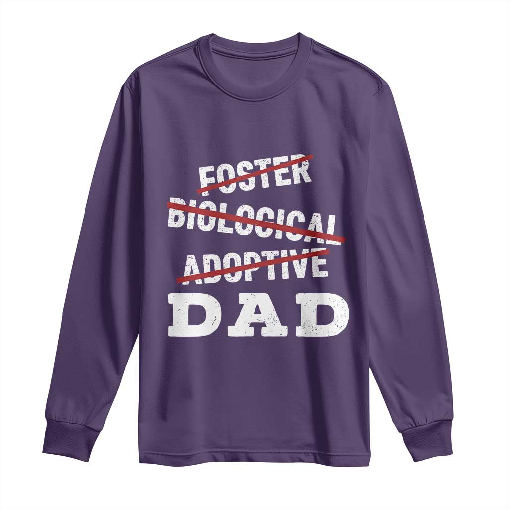 Funny Biological Adoptive Foster Dad Long Sleeve Shirt Fathers Day TS11 Purple Print Your Wear