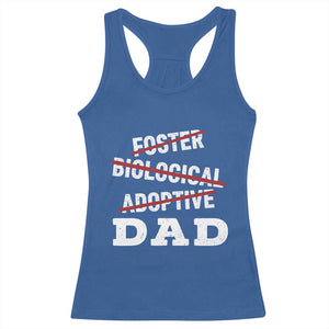 Funny Biological Adoptive Foster Dad Racerback Tank Top Fathers Day TS11 Royal Blue Print Your Wear