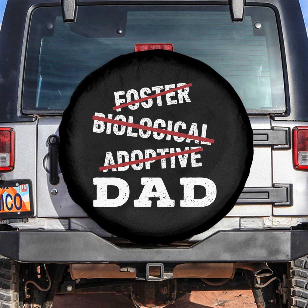 Funny Biological Adoptive Foster Dad Spare Tire Cover Fathers Day TS11 No hole Black Print Your Wear