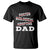 Funny Biological Adoptive Foster Dad T Shirt Fathers Day TS11 Black Print Your Wear