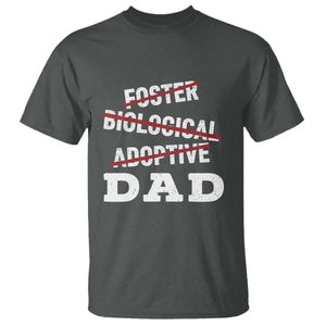 Funny Biological Adoptive Foster Dad T Shirt Fathers Day TS11 Dark Heather Print Your Wear