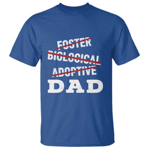 Funny Biological Adoptive Foster Dad T Shirt Fathers Day TS11 Royal Blue Print Your Wear