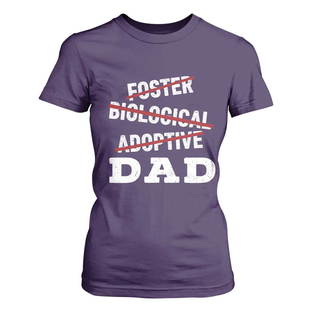 Funny Biological Adoptive Foster Dad T Shirt For Women Fathers Day TS11 Purple Print Your Wear