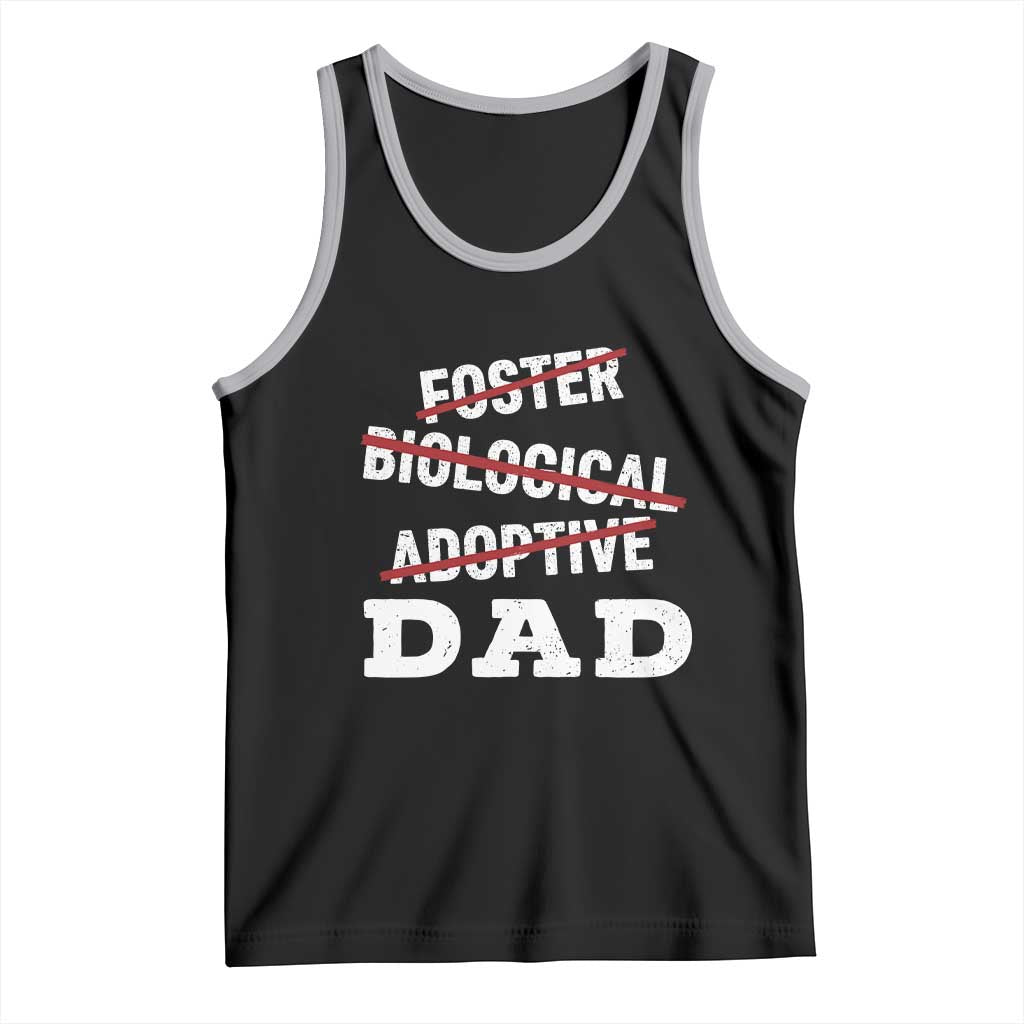 Funny Biological Adoptive Foster Dad Tank Top Fathers Day TS11 Black Athletic Heather Print Your Wear