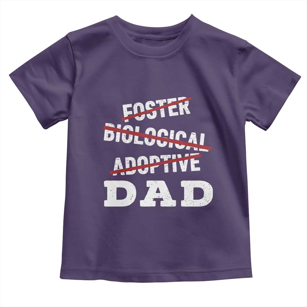 Funny Biological Adoptive Foster Dad Toddler T Shirt Fathers Day TS11 Purple Print Your Wear